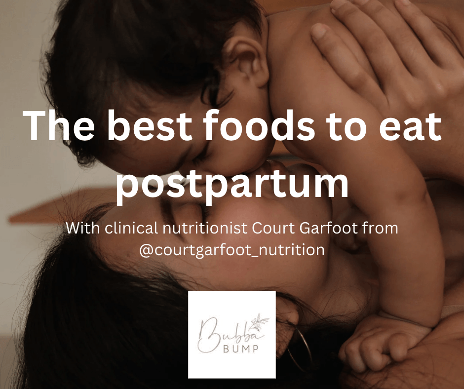 The best foods to eat postpartum