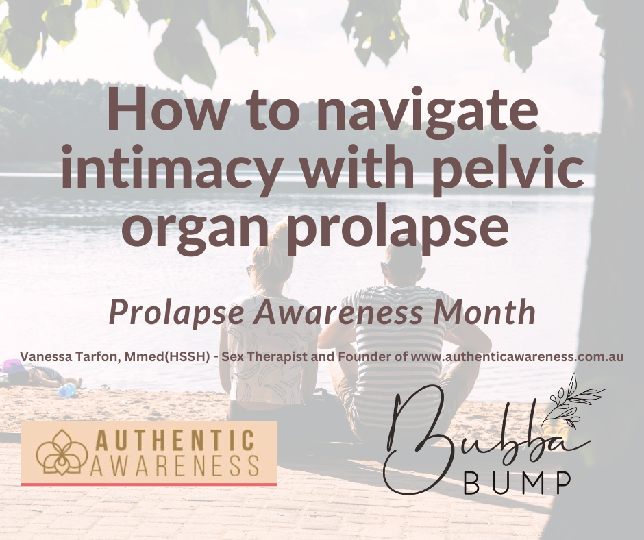 How to navigate intimacy with pelvic organ prolapse - Bubba Bump