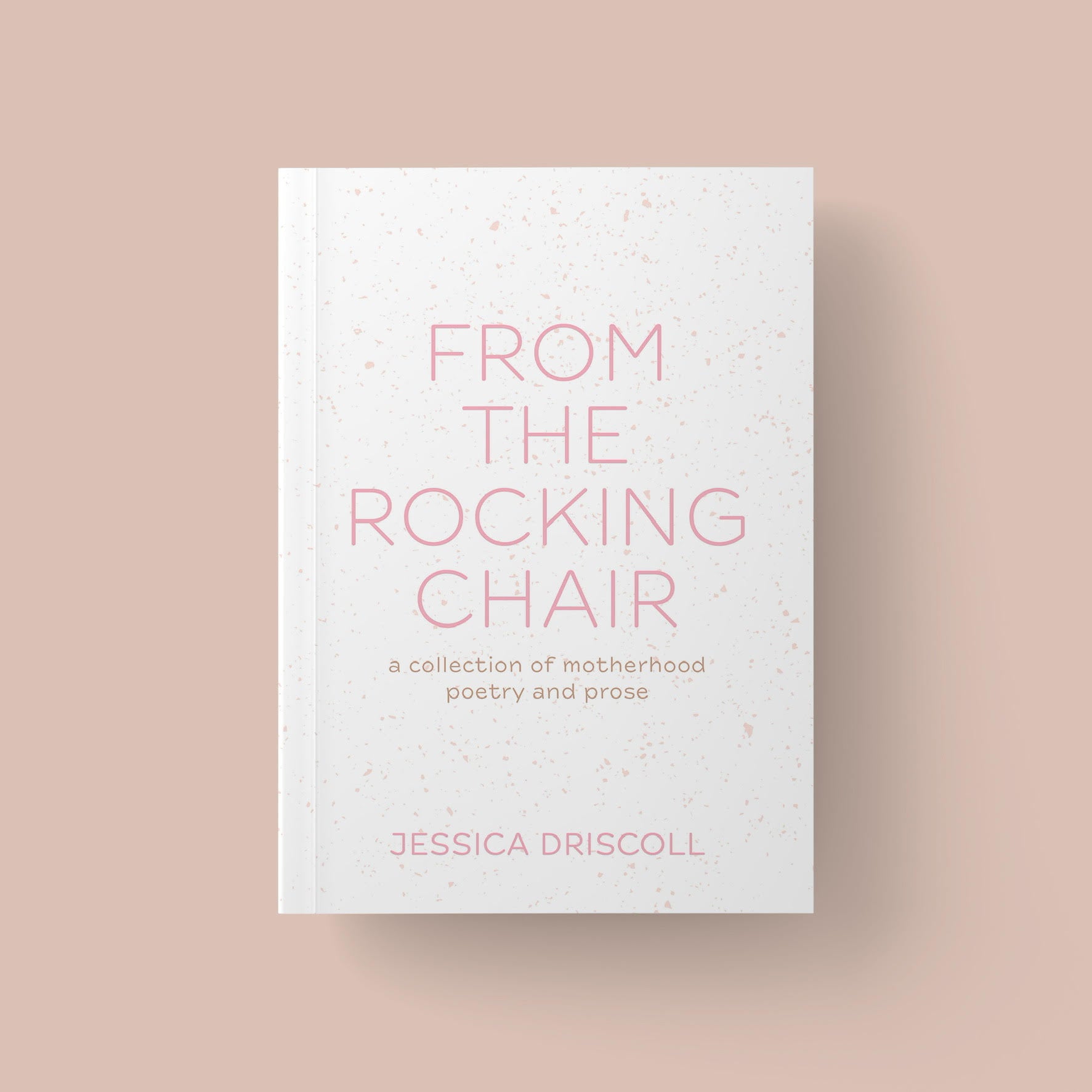 From the Rocking Chair: A collection of motherhood poetry and prose - Bubba Bump